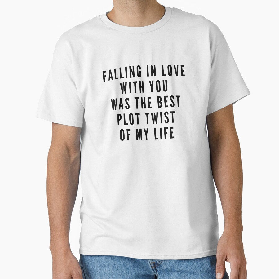 Falling in love with you was the best plot twist of my life (simple black) by VerouniqueLux