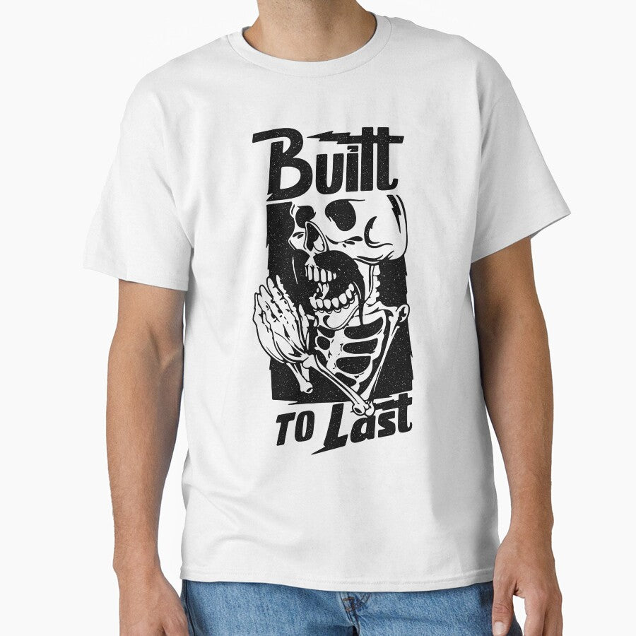 Built to last by tshirt-factory