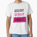 Gaslight gatekeep girlboss by carole-sd