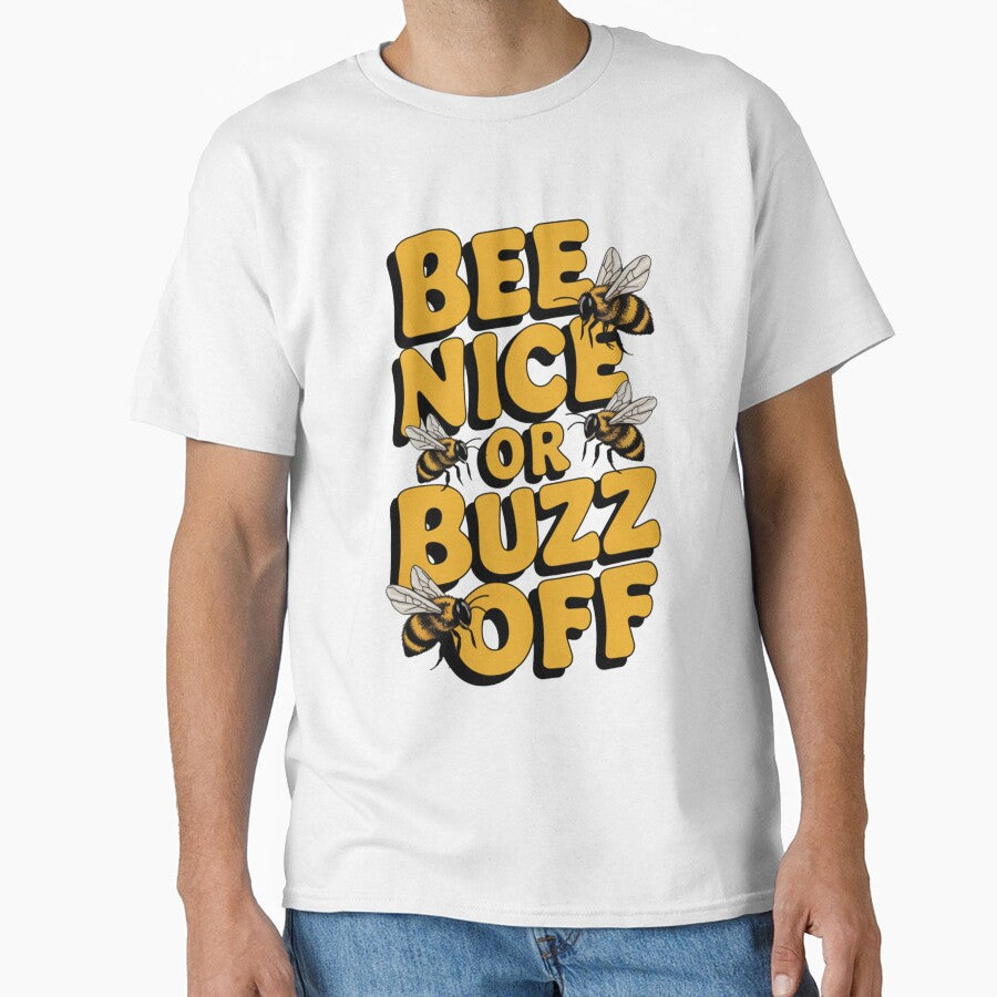 Bee Nice or Buzz Off by Peter Stawicki