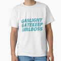 gaslight gatekeep girlboss Classic by SeasterSeastert