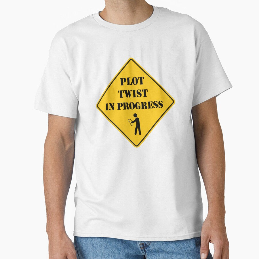 Plot Twist In Progress | Funny Warning Sign Design by pick-o-print
