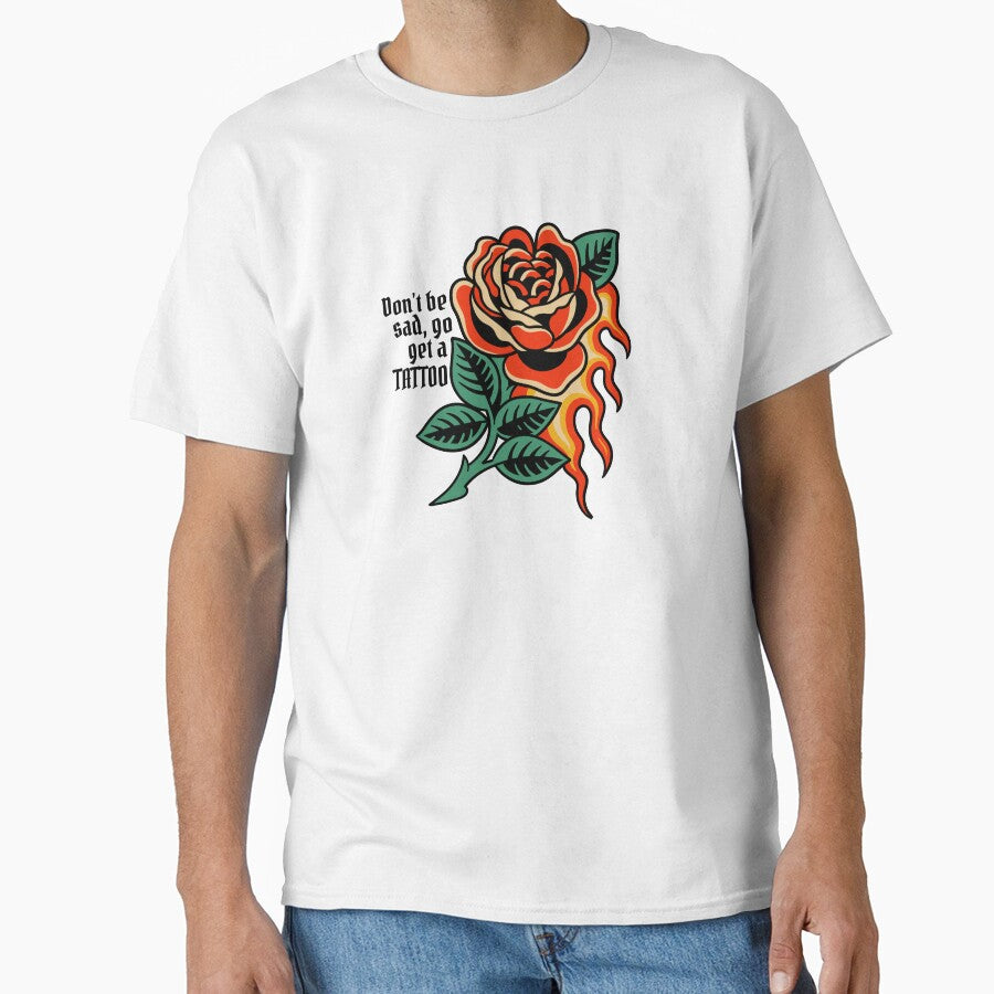 Don't Be Sad, Go Get a Tattoo by bcdesignstudio