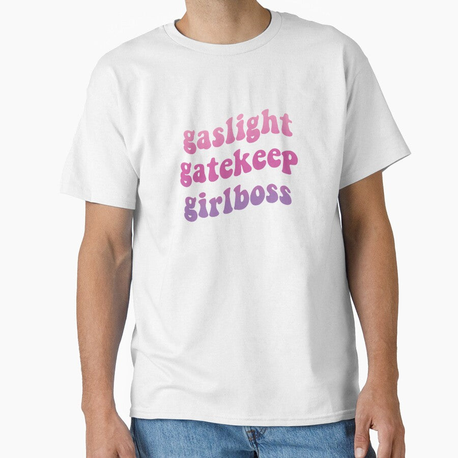 Gaslight Gatekeep Girlboss by OldDannyBrown