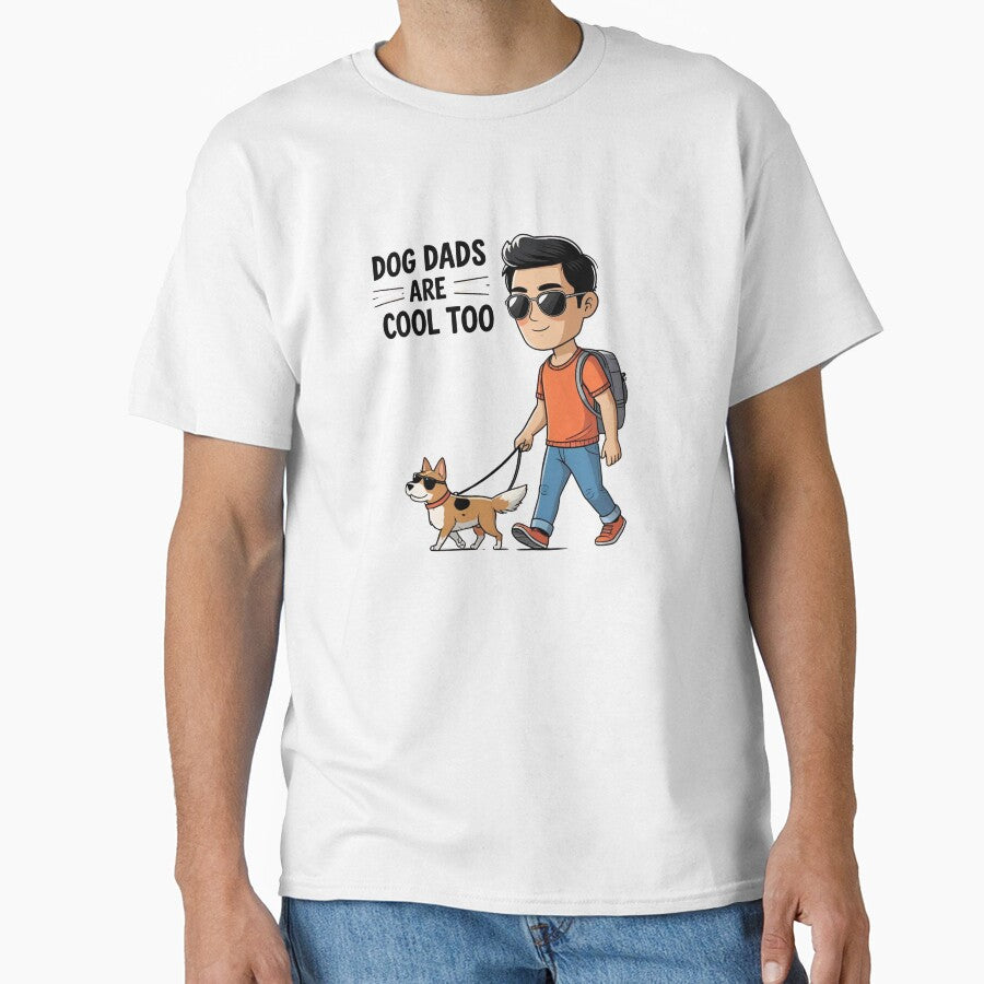 Dog Dads Are Cool Too - Father's Day Dog Shirt by Dreamadtpets