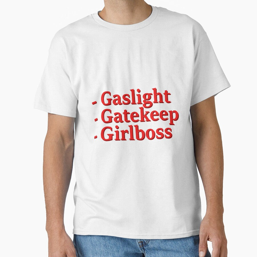 Gaslight, Gatekeep, Girlboss by Friend of Frogs