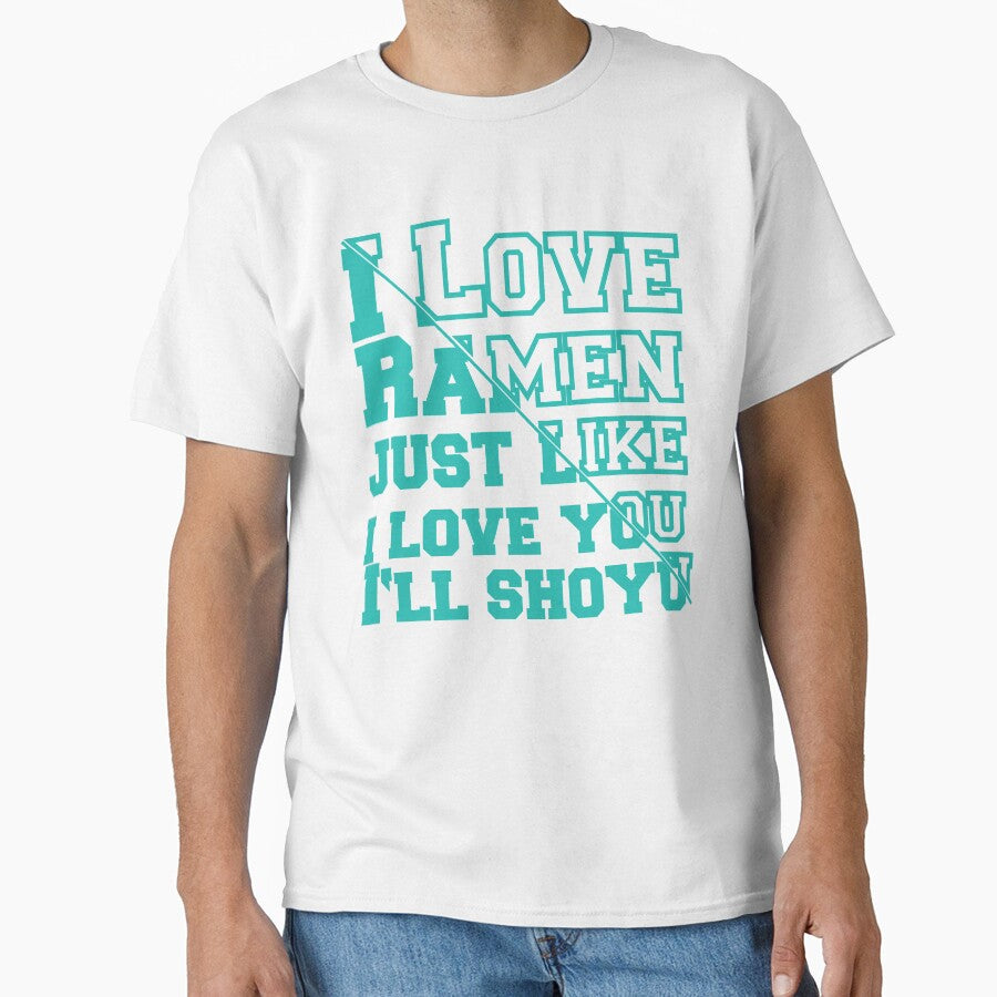 I Love Ramen just like i love you ill shoyu by Grinover