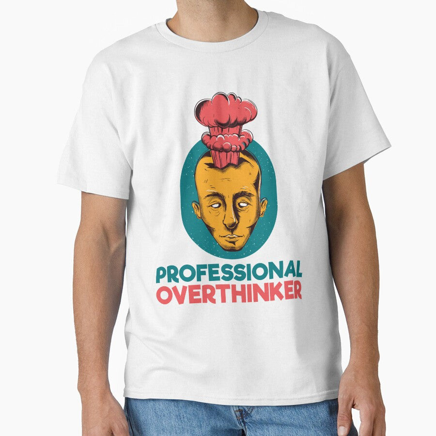 Professional Overthinker Exploding Head by Carl's Clothing