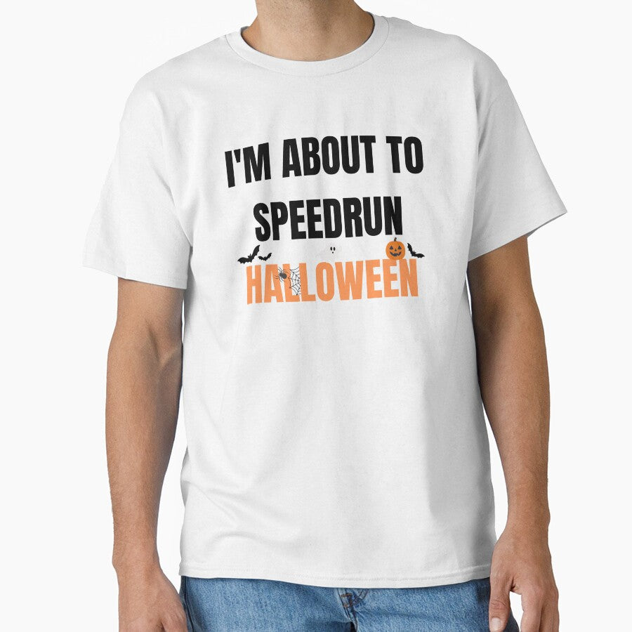 I'm About to Speedrun Halloween – Funny Gamer Quote Design by PHRASEandSTYLE