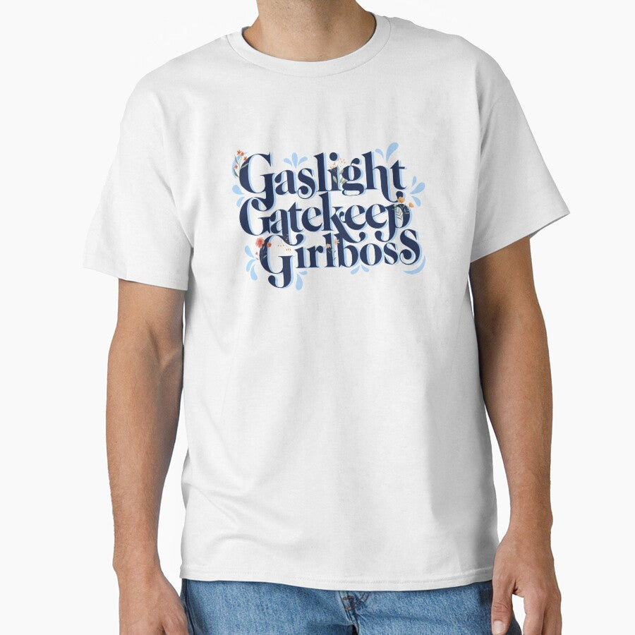 Gaslight Gatekeep Girlboss Meme by GlowinUp Shop