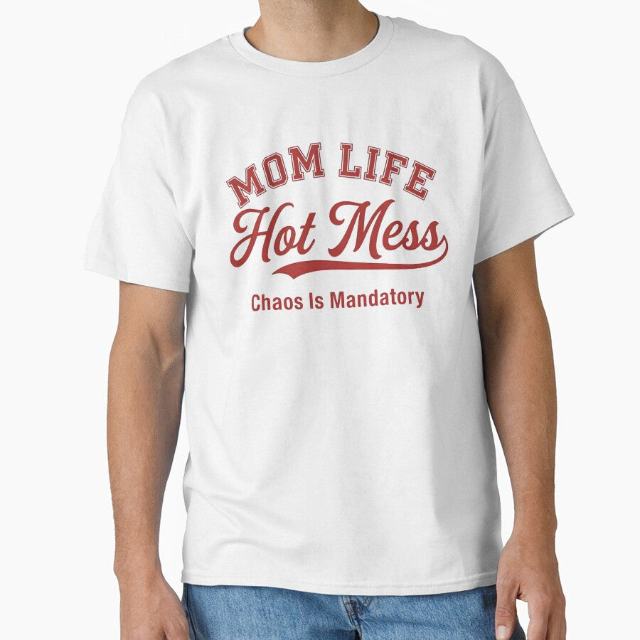 Mom Life Hot Mess Chaos Is Mandatory Funny Motherhood by VGAfanatic