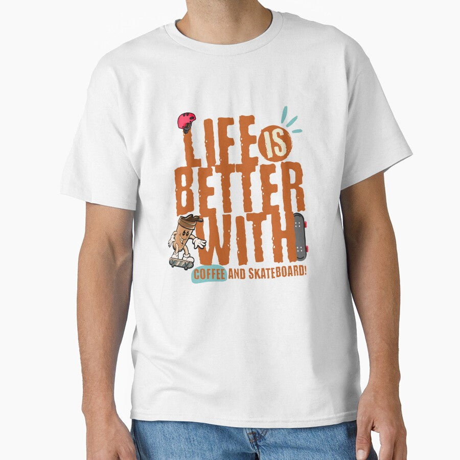 Life Is Better With Coffee And Skateboard by Ninety9Secrets