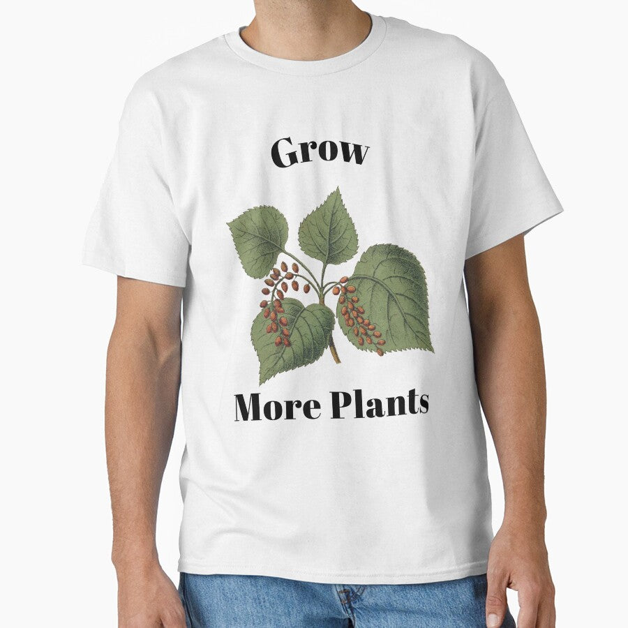 Grow More Plants by SarcasticTeez