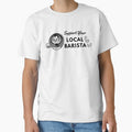 Support Your Local Barista (Barista Gift) by i-longmanshop