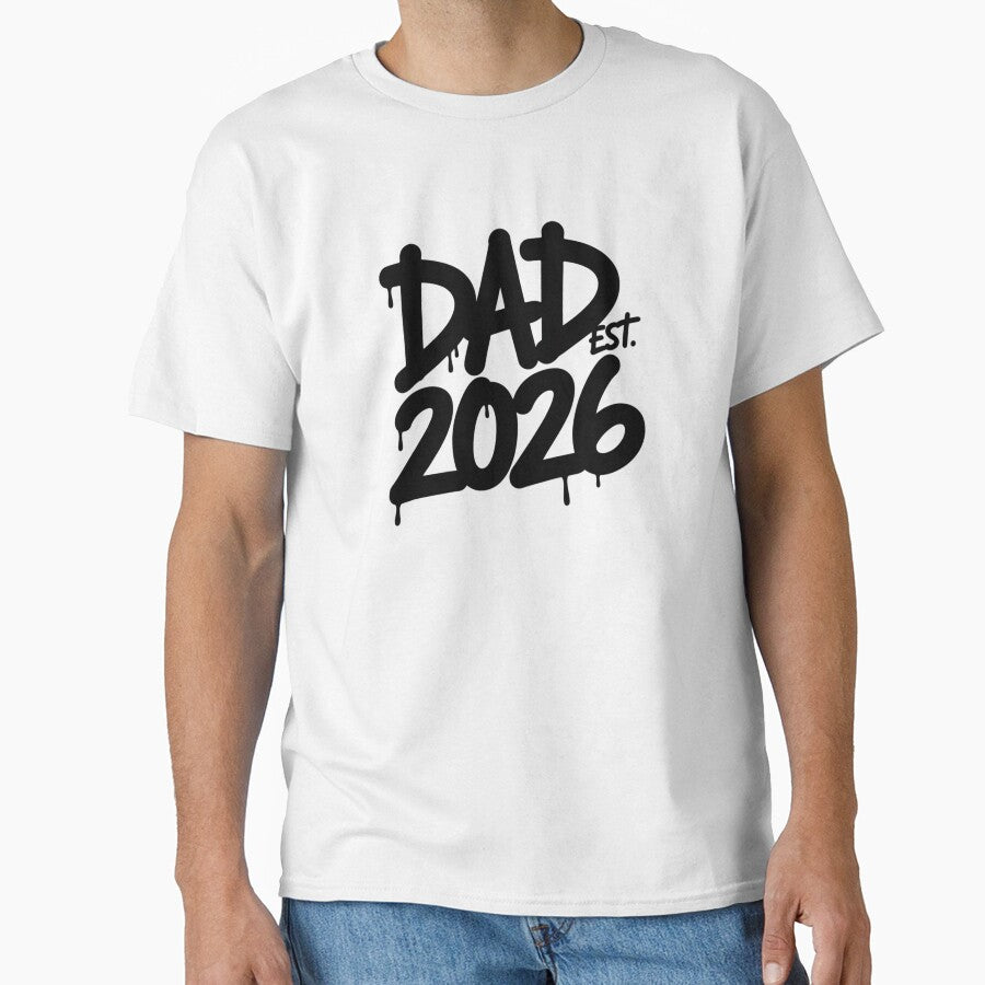 Dad Est. 2026 — New Dad Gift T-Shirt V2 by DarylWelsh2024
