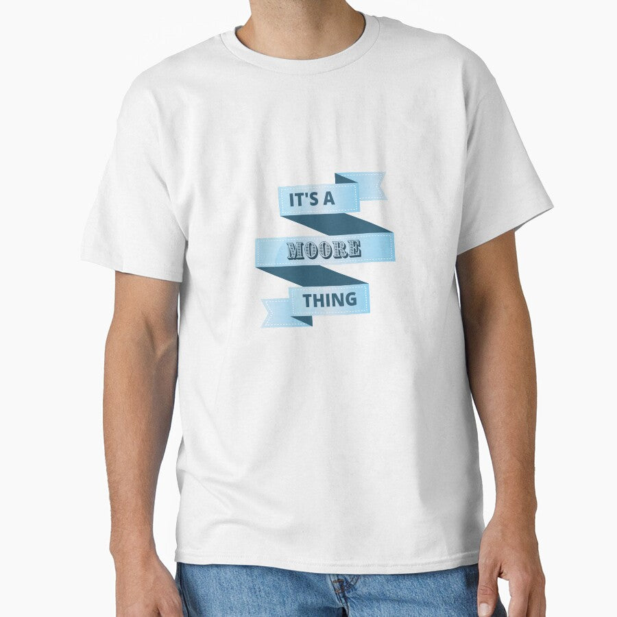 Its A Moore Thing Surname Design by Gramsta