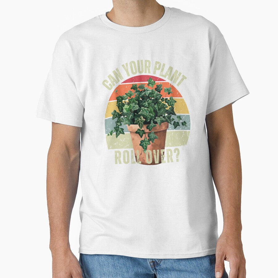 Can Your Plant Roll Over? Funny Plant Lover Quote and gift for Green Thumbs by 123artistickay