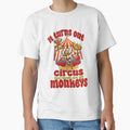 It Turns Out This Is My Circus My Monkeys Funny by Mr Lee