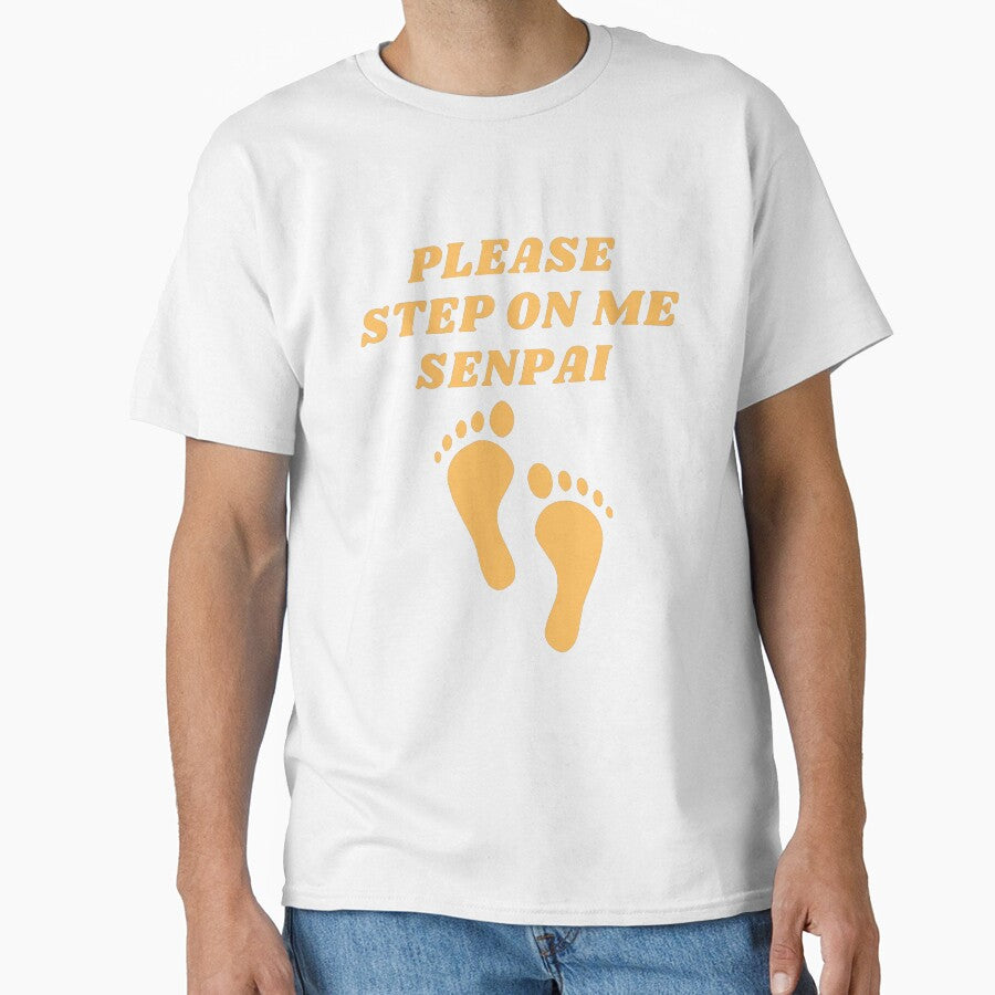 PLEASE STEP ON ME SENPAI by OneMemeWeeb by OneMemeWeeb