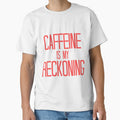 Caffeine Is My Reckoning Quote by xitzfuxxf18