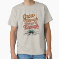 Grow Through What You Go Through by Jollys-ArtShop