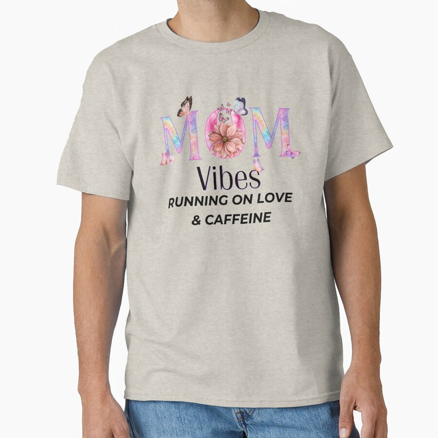 Mom Vibes Running on Love & Caffeine Cute Mom Design by lielie99