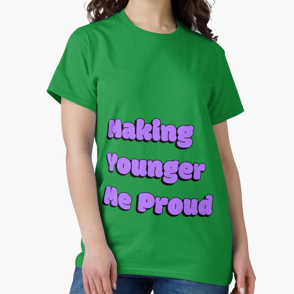 Making Younger Me Proud Quote - Purple by Sorted and Sweet