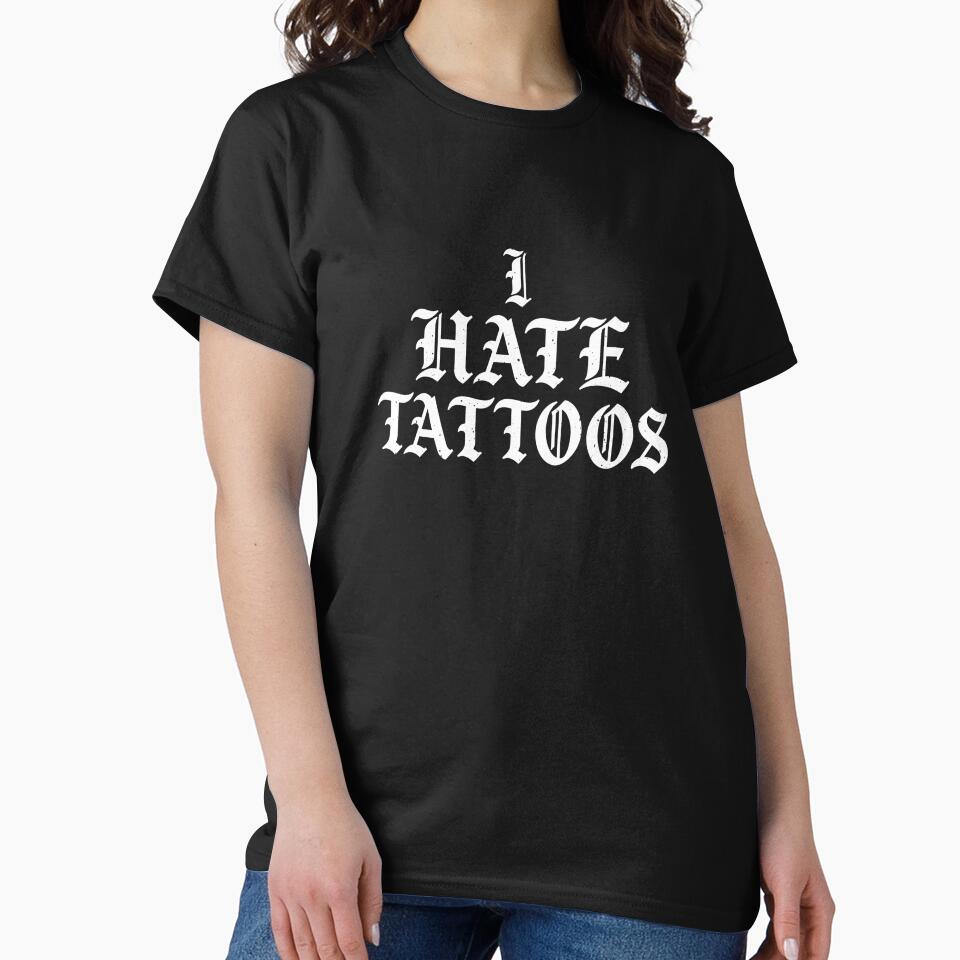 Funny I Hate Tattoos Tattoo Lover Quote by elderberry