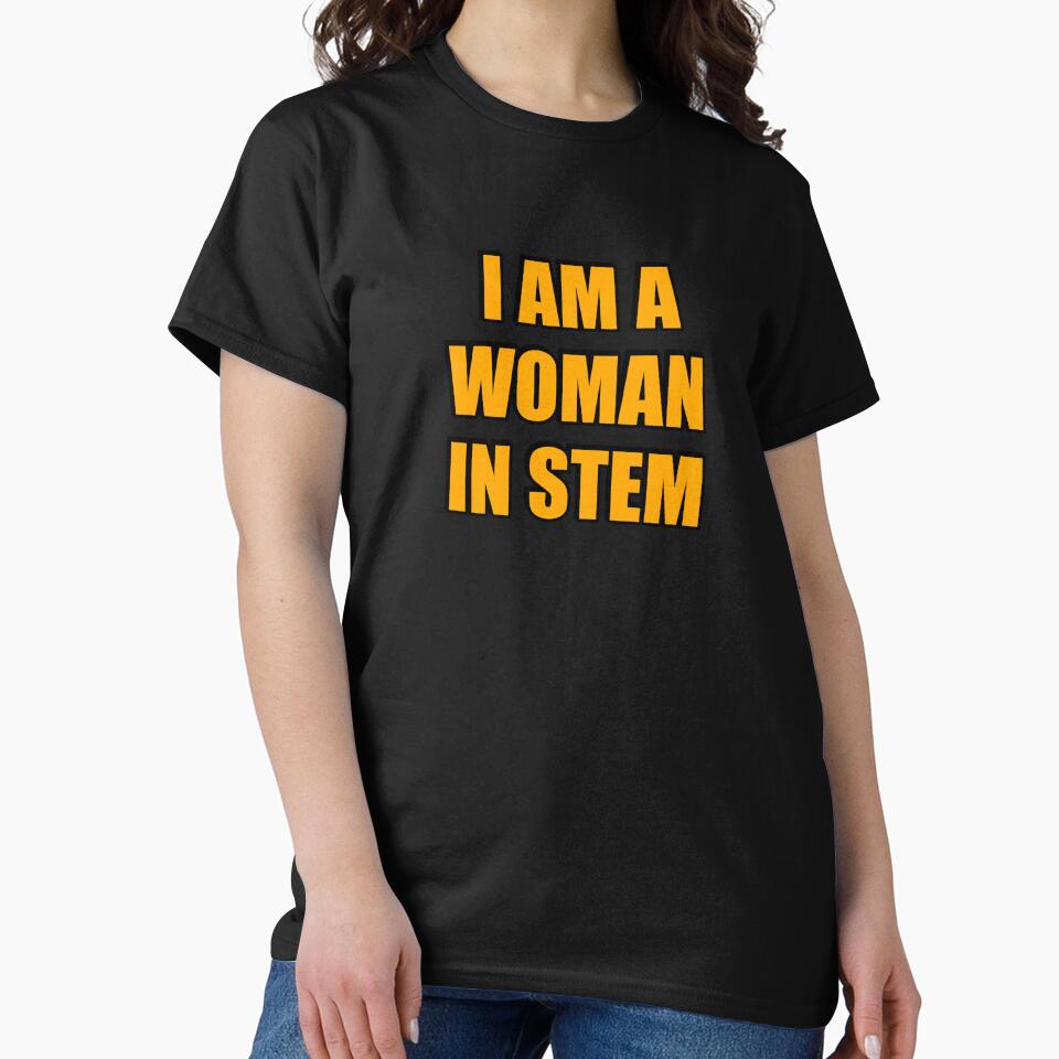 I Am A Woman In STEM - women in chemistry by Inspirationmotivation