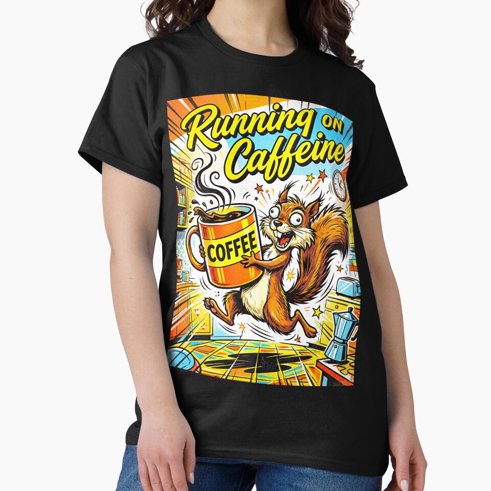 Running On Caffeine Funny Coffee Squirrel Chaos by TeeARTHY