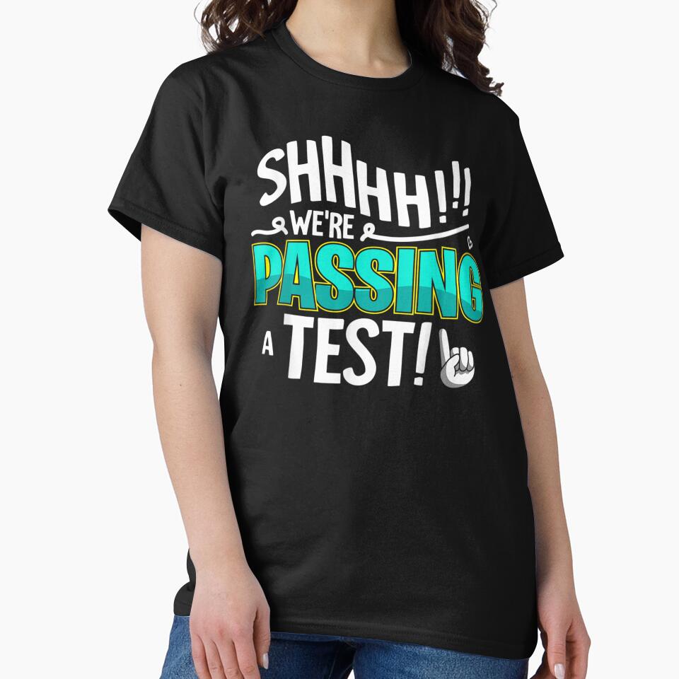 Shhhh We Are Passing A Test Funny Teacher Student Classroom Silence by playrify