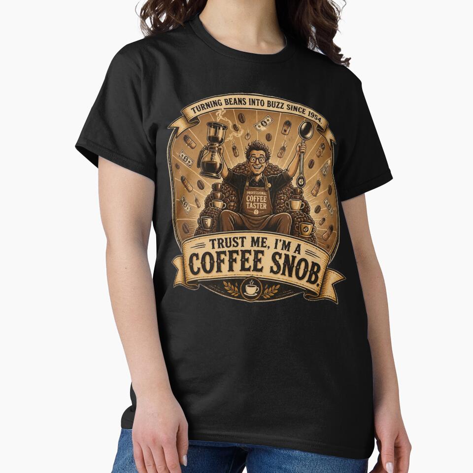 Funny Coffee Snob Design Professional Coffee Taster Barista Gift Idea by thoughtswear