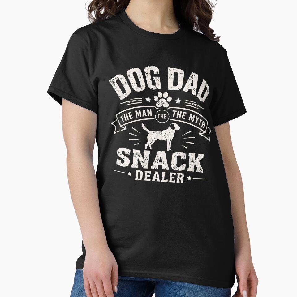 Dog Dad The Man The Myth Snack Dealer by GiaoCalonas