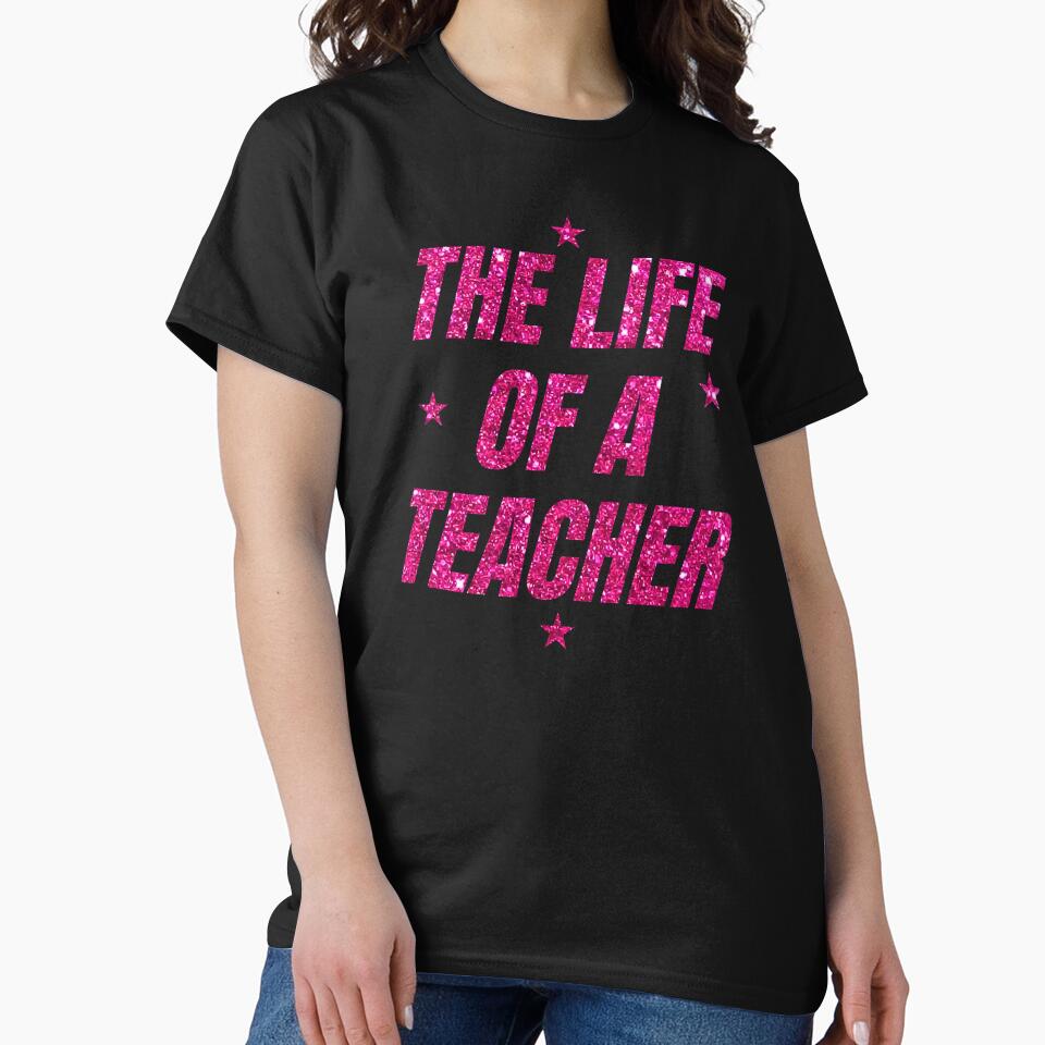 The Life of A Teacher, funny, cute, best teacher by FlexiPrints