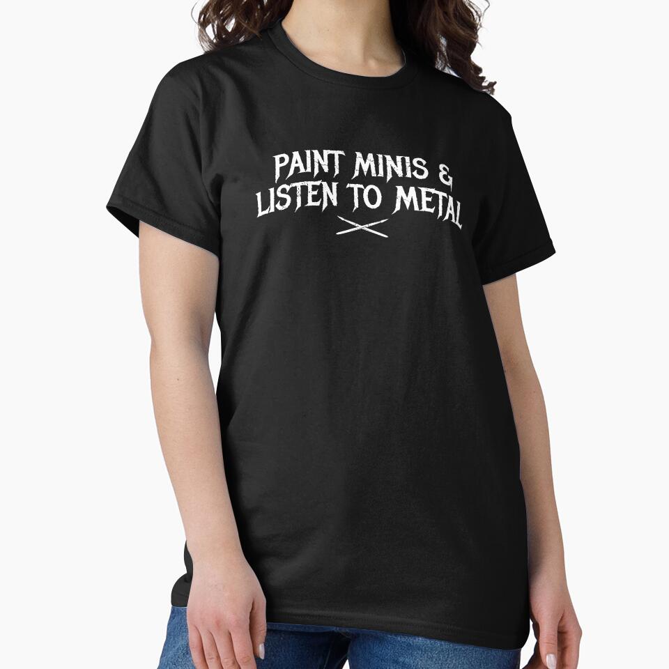 Paint Minis and Listen to Metal by DnlDesigns