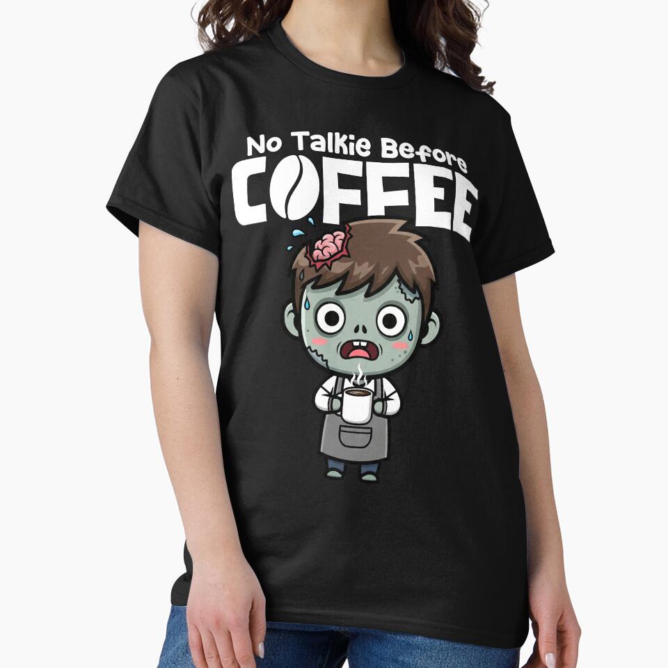 NO TALKIE BEFORE COFFEE - BARISTA GIFT by KEF Custom