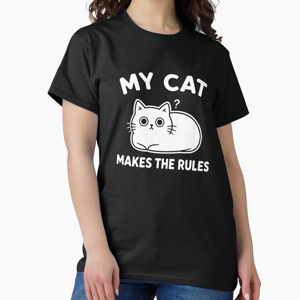 MY CAT MAKES THE RULES CAT OWNER by vecart34