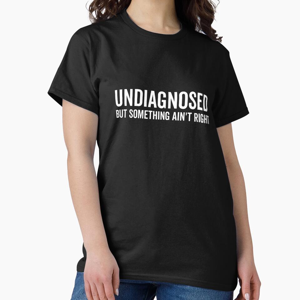 Undiagnosed but Something Ain’t Right by Frank Ring