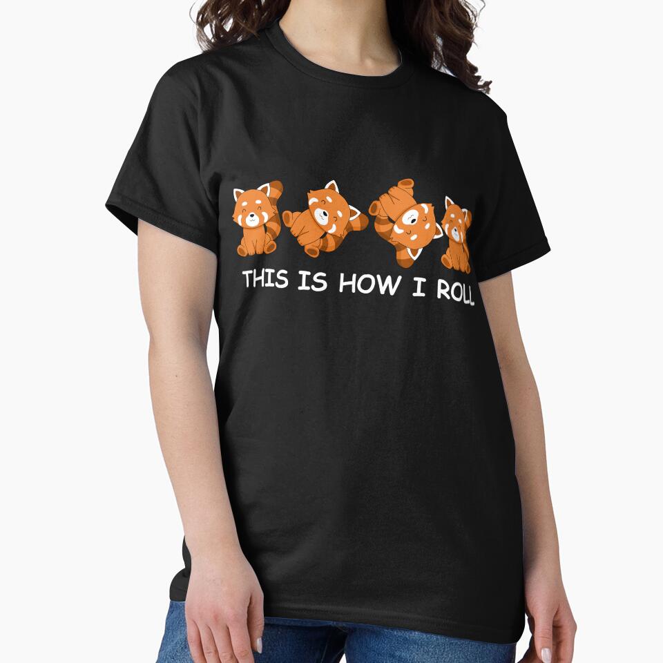 Red Panda Gift Kids This Is How I Roll Gift Women Red Panda by DSWShirts