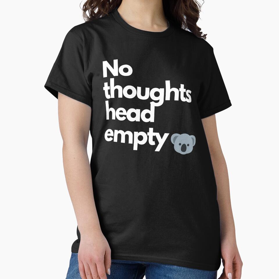 No Thoughts Head Empty, Funny Koala, Design. by Artomobiles