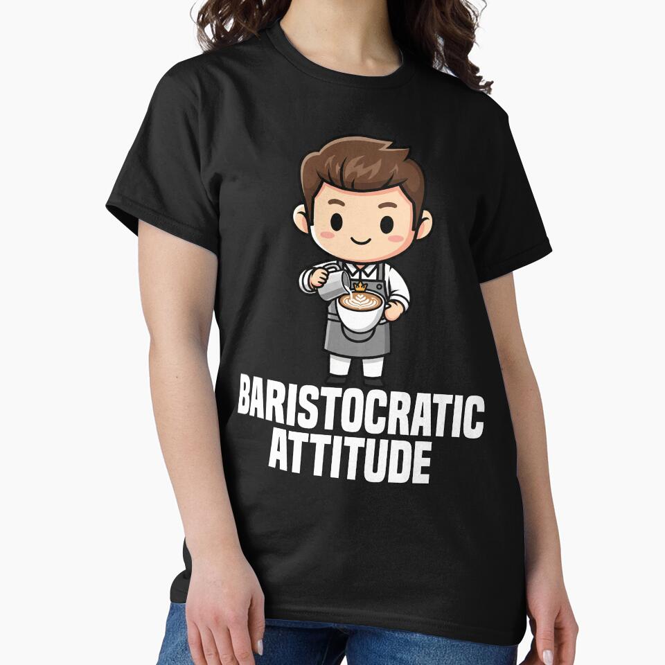 BARISTOCRATIC ATTITUDE - BARISTA GIFT by KEF Custom