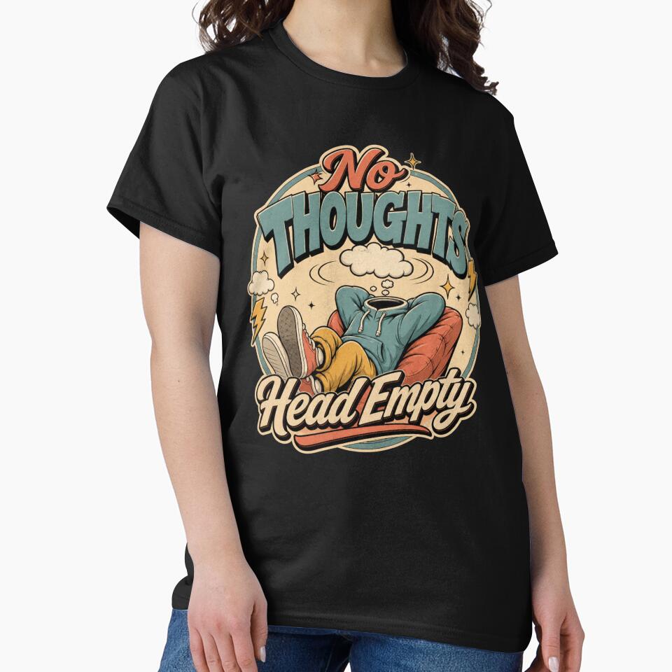 No Thoughts Head Empty by FreshPixelArt
