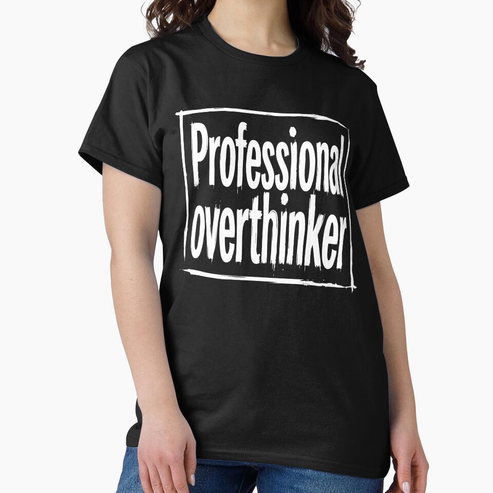 Professional Overthinker Funny Quote by XYZ LAB by Jesuperman