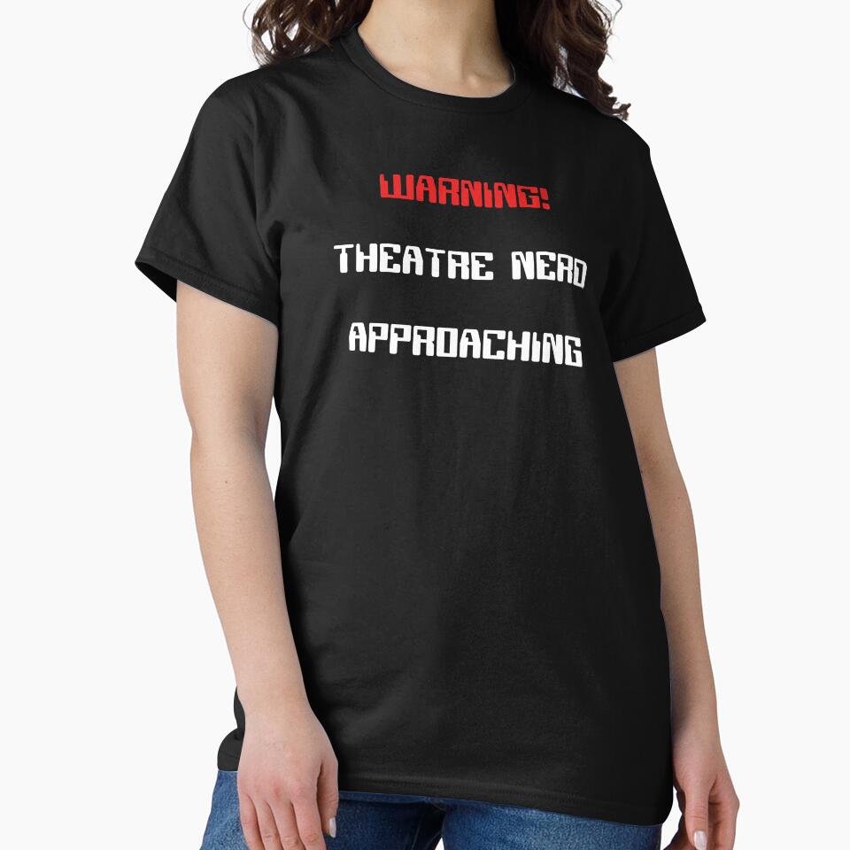 Funny Theatre Nerd Approaching Warning Gift by Stageystuff