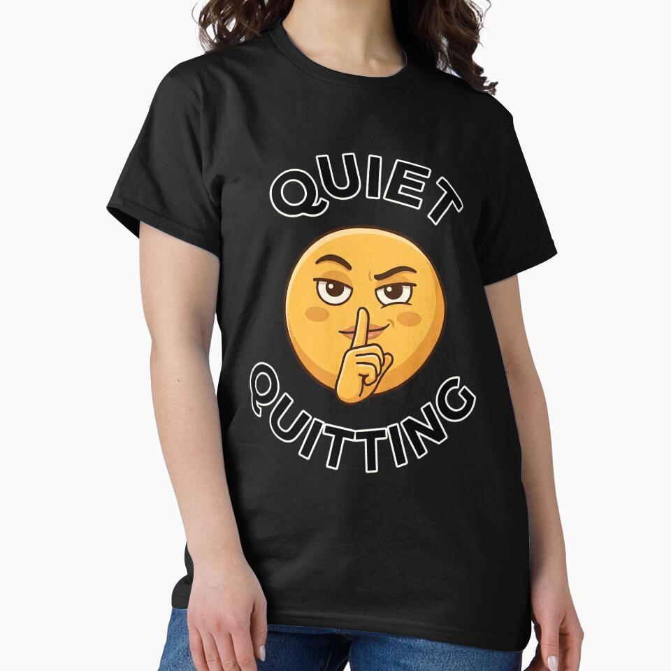 Quiet Quitting - Funny Work Meme Face Design by Wennity