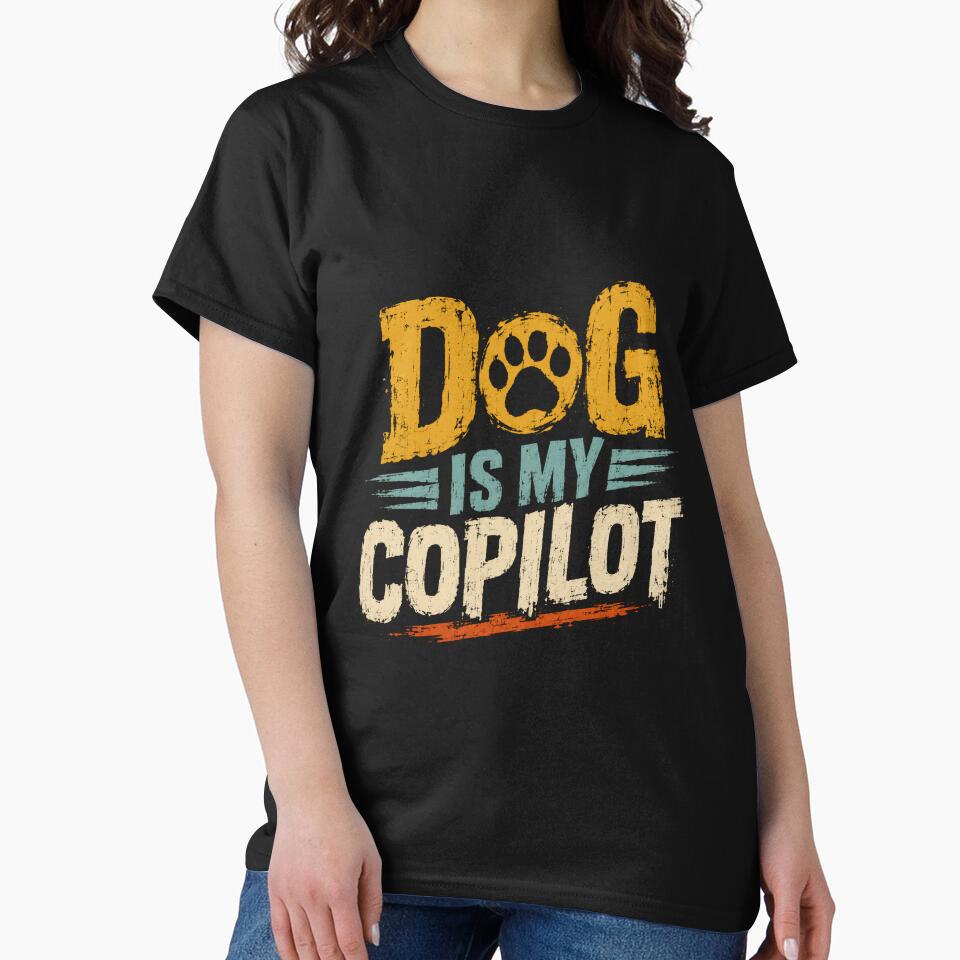 Dog Is My Copilot Pet Owner Dog Lover Canine Companion by HumansStuck12