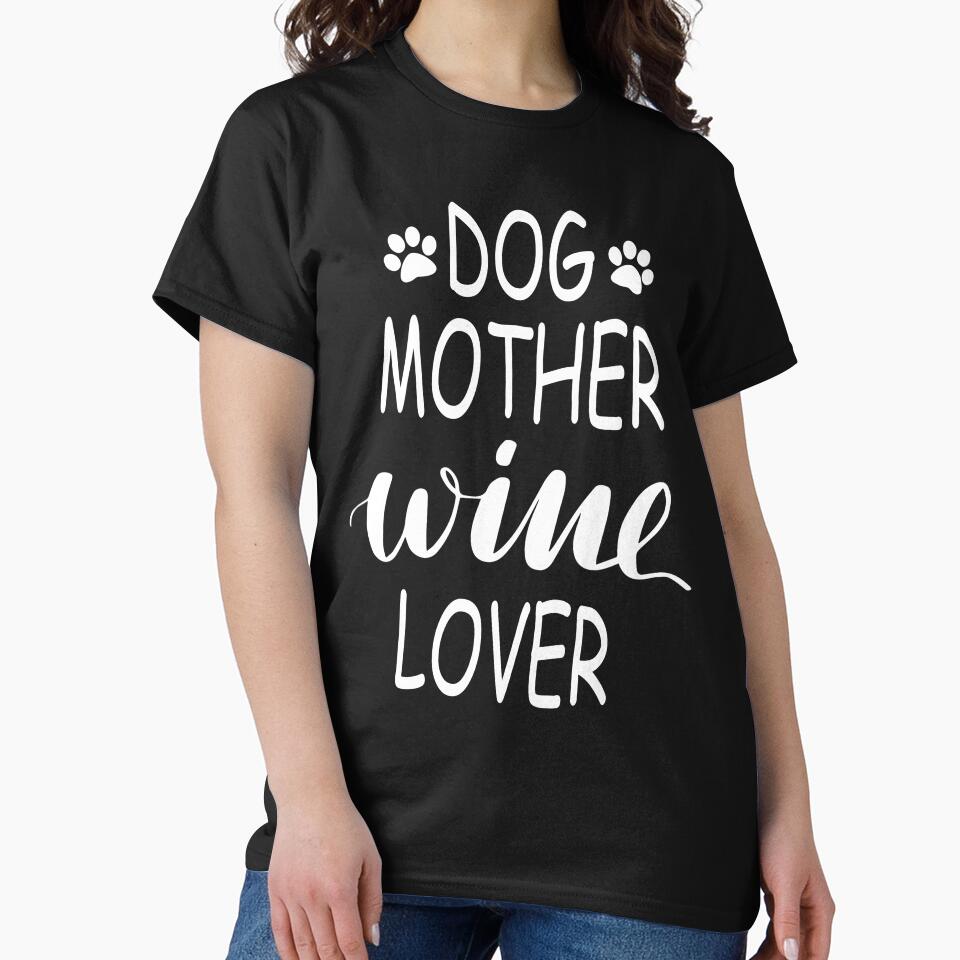 Dog Mother Wine Lover by ppleroth