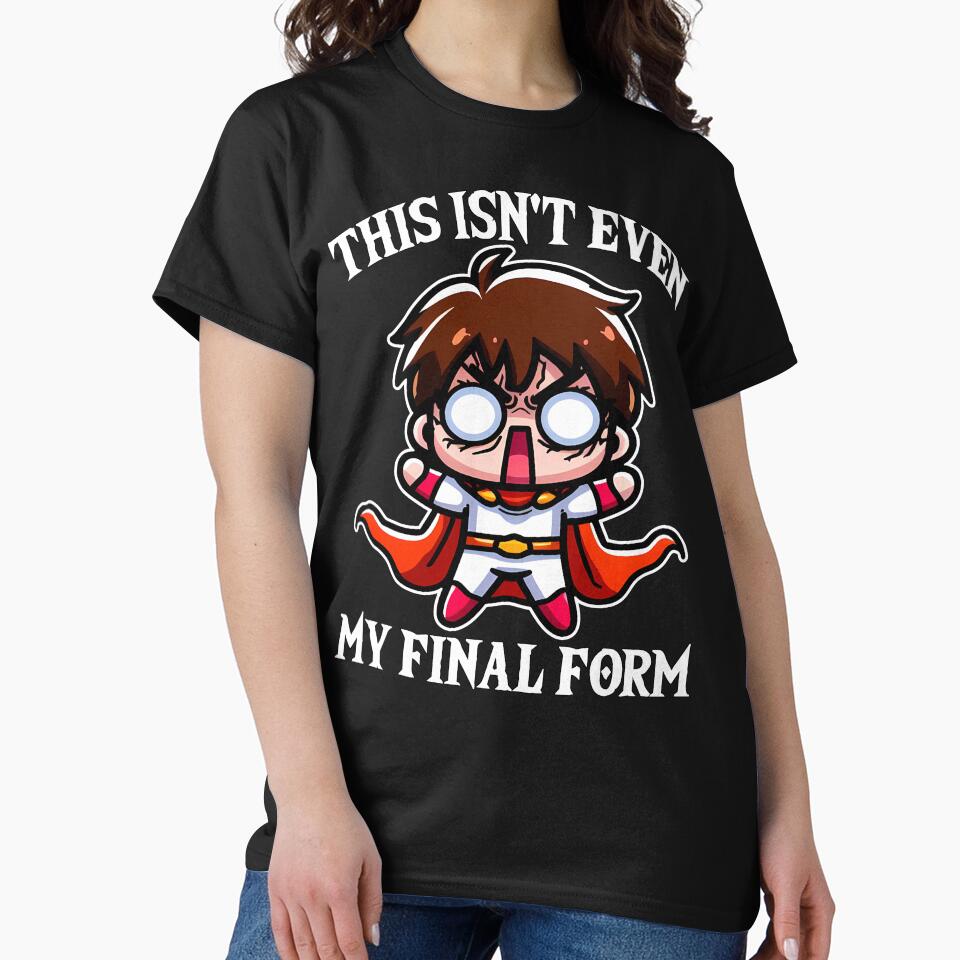 THIS ISN'T EVEN MY FINAL FORM - ANIME GIFT by KEF Custom