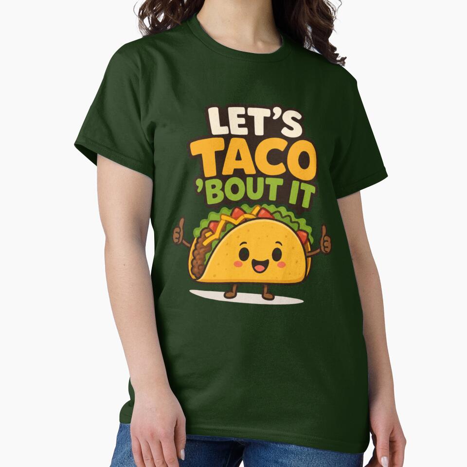 Let's Taco 'Bout It | Cute Kawaii Taco Pun Cartoon Design by Savage Dreams