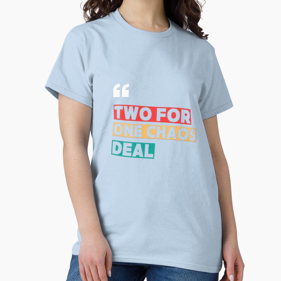 Two for One Chaos Deal, T-shirts for twins by Aariq